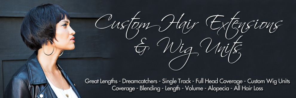 Great Lengths - Dreamcatchers - Single Track - Full Head Coverage - Custom Wig Units - Coverage - Blending - Length - Volume - Alopecia - All Hair Loss
